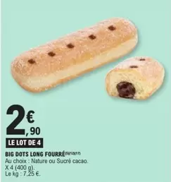 Big Dots Long Fourre offre à 2,9€ sur E.Leclerc