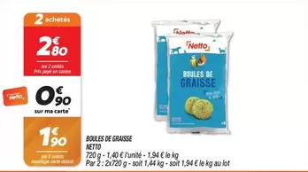 Netto - Boules De Graisse offre à 1,9€ sur Netto