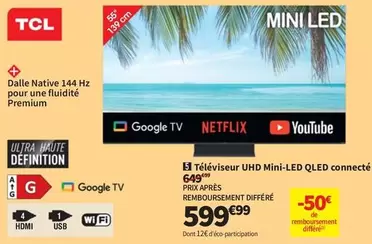 TCL - Téléviseur Uhd Mini-led Qled Connecté offre à 599,99€ sur Conforama