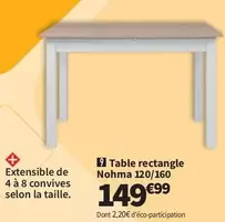 Table Rectangle Nohma 120/160 offre à 149,99€ sur Conforama