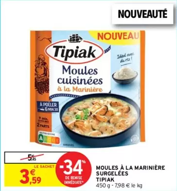 Tipiak - Moules À La Marinière Surgelées offre à 3,59€ sur Intermarché