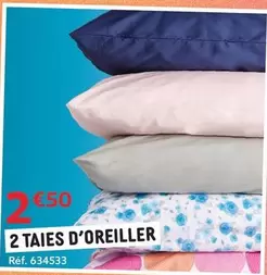 2 Taies D'oreiller offre à 2,5€ sur Gifi