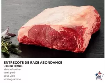 Entrecôte De Race Abondance offre sur Metro