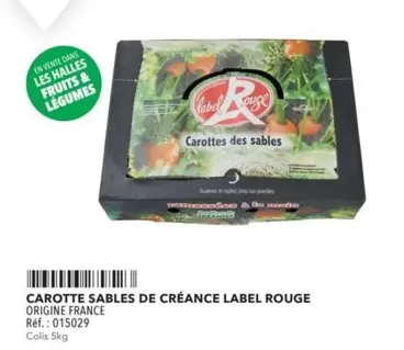 Label Rouge - Carotte Sables De Créance offre sur Metro