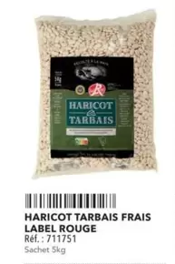 Label Rouge - Haricot Tarbais Frais offre sur Metro