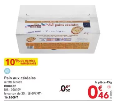 Bridor - Pain Aux Céréales offre à 0,46€ sur Metro