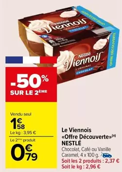 Nestlé - Le Viennois Offre Découverte offre à 1,58€ sur Carrefour Market