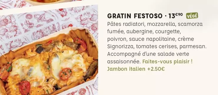 Gratin Festoso offre à 13,9€ sur Signorizza