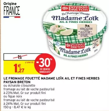 Paysan Breton - Fromage Fouetté Madame Loïk Ail et Fines Herbes : une délicieuse promo pleine de saveurs