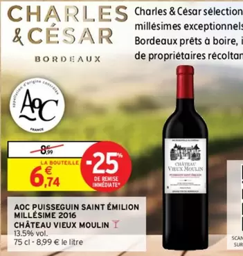 Charles & César - Château Vieux Moulin AOC Puisseguin Saint Émilion 2016 - Vin Rouge d'Exception