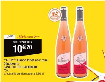 Cave Du Roi Dagobert - A.O.P. Alsace Pinot Noir Rosé en promotion : une découverte à ne pas manquer !