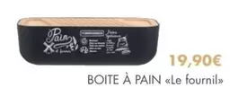 Boite A Pain Le Fournil offre à 19,9€ sur E.Leclerc