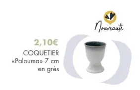 Coquetier «Palouma» offre à 2,1€ sur E.Leclerc