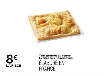 Tarte Pommes Au Beurre offre à 8€ sur Monoprix