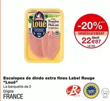 Loué - Escalopes De Dinde Extra Fines Label Rouge