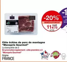 Monoprix Gourmet - Côte Échine De Porc De Montagne : Saveur authentique et qualité supérieure