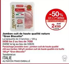 Gran Biscotto - Jambon Cuit De Haute Qualité Nature : Promo sur un produit savoureux et raffiné