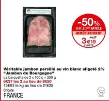 Jambon De Bourgogne - Jambon Persillé au Vin Blanc Aligoté 2% - Promo Spéciale!