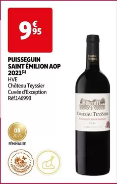 Château Teyssier 2021 - Puisseguin Saint Émilion AOP : un vin d'exception à découvrir