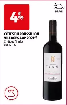 Château Triniac - Côtes Du Roussillon Villages AOP 2021 : Un vin d'exception aux caractéristiques remarquables