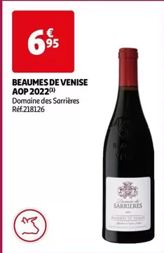 Domaine Des Sarrières - Beaumes De Venise AOP 2022 : Vin d'exception avec promo exclusive