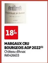 Château D'Arsac - Margaux Cru Bourgeois AOP 2022