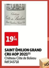 Château Cote De Baleau Saint Emilion Grand Cru AOP 2021 - Vin d'exception, riche en saveurs, parfait pour les amateurs de grands crus.