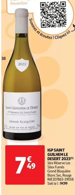 Grand Blaquière - IGP Saint Guilhem Le Desert 2023 : Vin de qualité avec une promotion spéciale