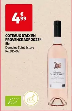 Domaine Saint Esteve - Coteaux D'Aix En Provence AOP 2023 : Un vin d'exception pour vos moments privilégiés