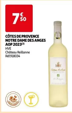 Château Reillanne - Côtes De Provence Notre Dame Des Anges AOP 2023 : Vin d'exception en promotion