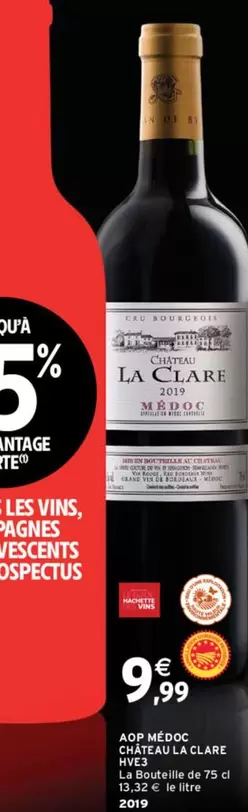 Bourgeois - AOP MÉDOC C/CÉTOUCH DE CLARIE offre à 9,99€ sur Intermarché