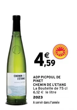 Chemin De L'étang - Aop Picpoul De Pinet offre à 4,59€ sur Intermarché