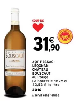 Château Bouscaut - Aop Pessac- Léognan