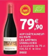 Usseglio - AOP Châteauneuf-Du-Pape Les Apôtres Bio : Vin bio exceptionnel, idéal pour les amateurs de grands crus.