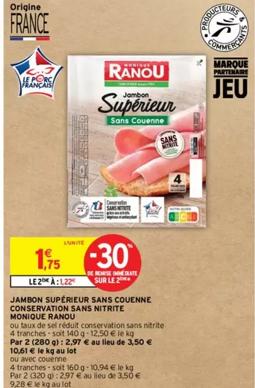 Monique Ranou - Jambon Supérieur Sans Couenne, Conservation Sans Nitrite - Produit de qualité