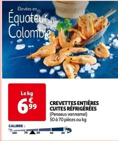 Crevettes Entières Cuites Réfrigérées offre à 6,99€ sur Auchan Hypermarché