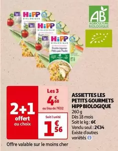 Hipp - Assiettes Les Petits Gourmets Biologique offre à 1,56€ sur Auchan Hypermarché