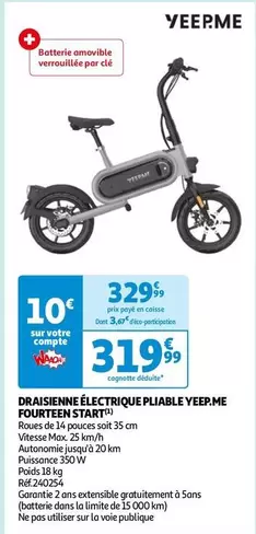 Yeep.Me - Draisienne Électrique Pliable Fourteen Start  offre à 319,99€ sur Auchan Hypermarché