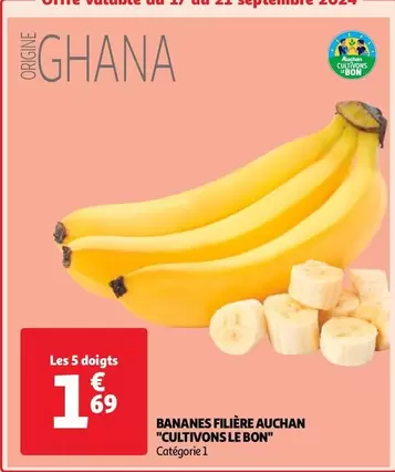 Auchan - Bananes Filière "Cultivons Le Bon"