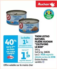 Thon Listao Naturel Auchan - Filière 'Cultivons Le Bon' - Un produit de qualité respectueux de l'environnement