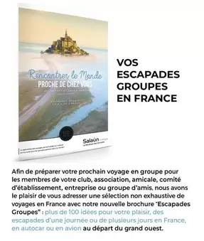 Vos Escapades Groupes En France offre sur National Tours