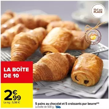 5 pains au chocolat et 5 croissants pur beurre