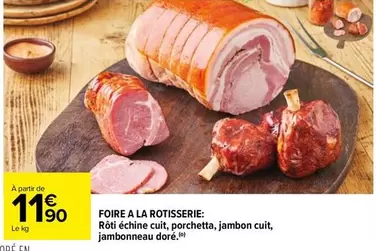 Foire A La Rotizze offre à 11,9€ sur Carrefour City