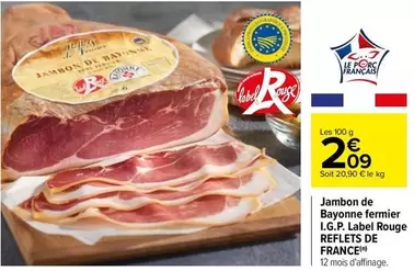 Reflets de France - Jambon de Bayonne Fermier I.G.P. Label Rouge : Qualité supérieure et promotion exceptionnelle