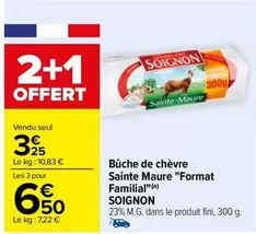 Soignon - Bûche De Chèvre Sainte Maure Format Familial : Un délice crémeux à partager en famille