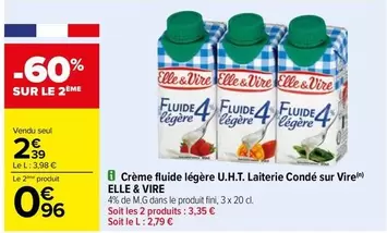 Elle & Vire - Crème Fluide Légère U.H.T. de Laiterie Condé sur Vire : une délicieuse crème pour vos recettes !