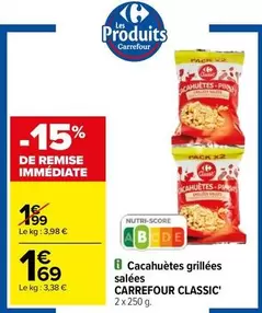 Carrefour - Cacahuètes Grillées Salées Classic'