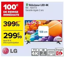 LG - Téléviseur Led 4k 43ur73 offre à 299,99€ sur Carrefour City