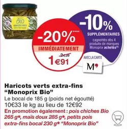 Monoprix - Haricots Verts Extra-Fins Bio offre à 1,91€ sur Monoprix