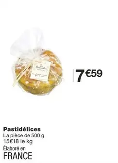 Pastidélices offre à 7,59€ sur Monoprix